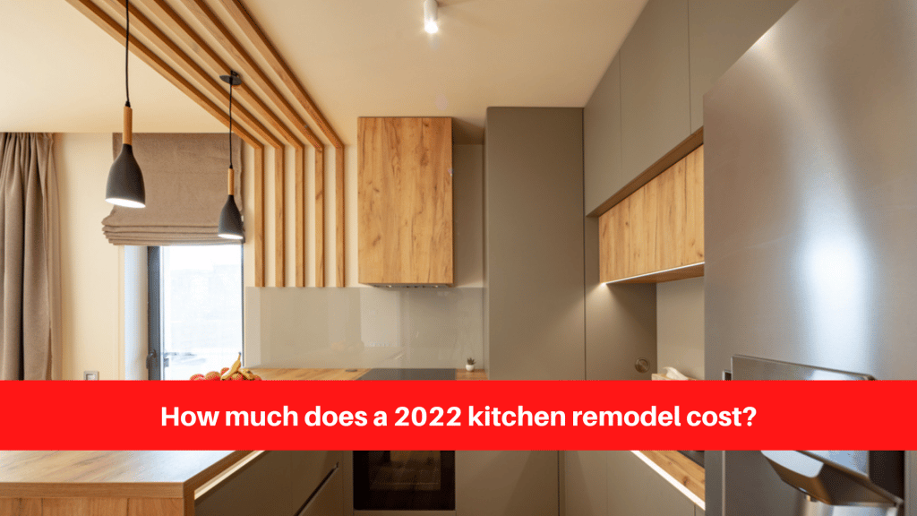 How much does a 2022 kitchen remodel cost