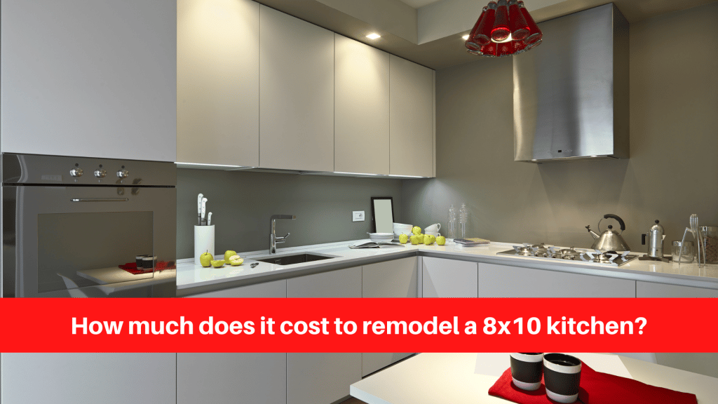 How much does it cost to remodel a 8x10 kitchen