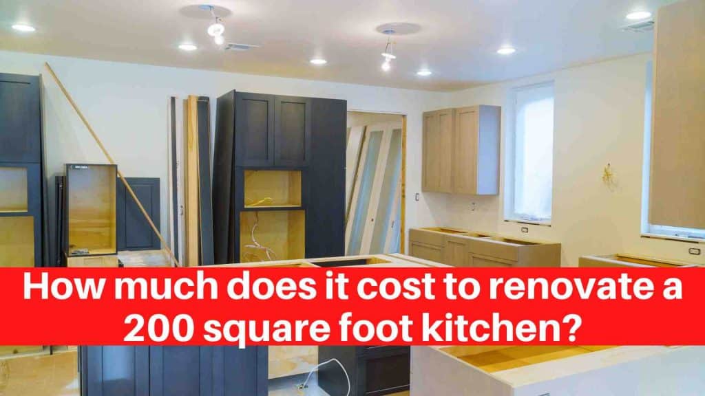 How much does it cost to renovate a 200 square foot kitchen